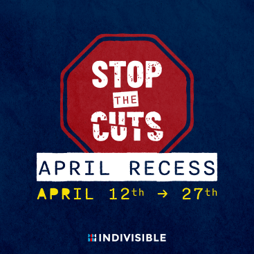 Stop The Cuts. April Recess April 12th to 27th