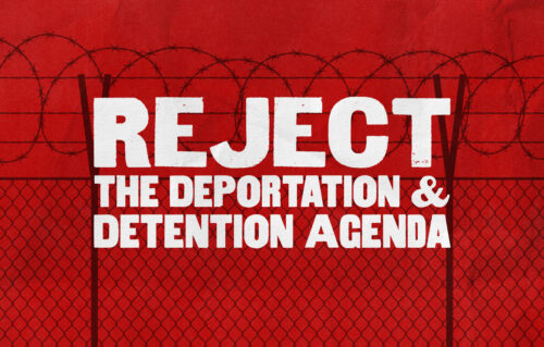 Image of a barbed wire fence with the words across the fence: Reject the deportation and detention agenda.
