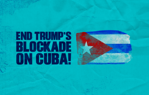 End Trump's Blockade on Cuba