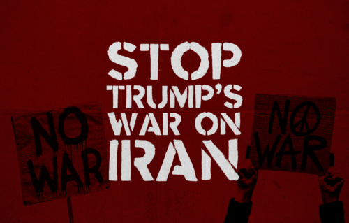 Stop Trump's War on Iran