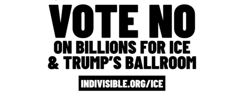 Vote No on billions for ICE and Trump's ballroom