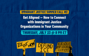 Immigration Justice Summer Training Series Call #2