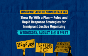 Immigration Justice Summer Training Series Call #3