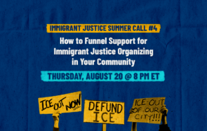 Immigration Justice Summer Training Series Call #4