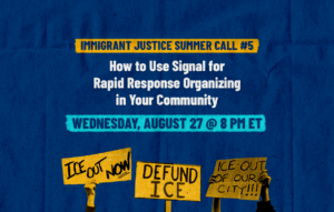 Immigration Justice Summer Training Series Call #5