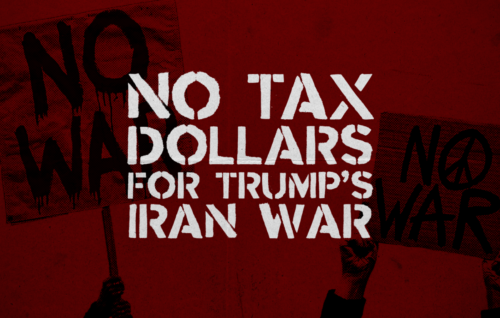 No Tax Money for Iran War