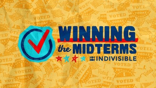 Winning The Midterms Indivisible's 2026 General Election Progam